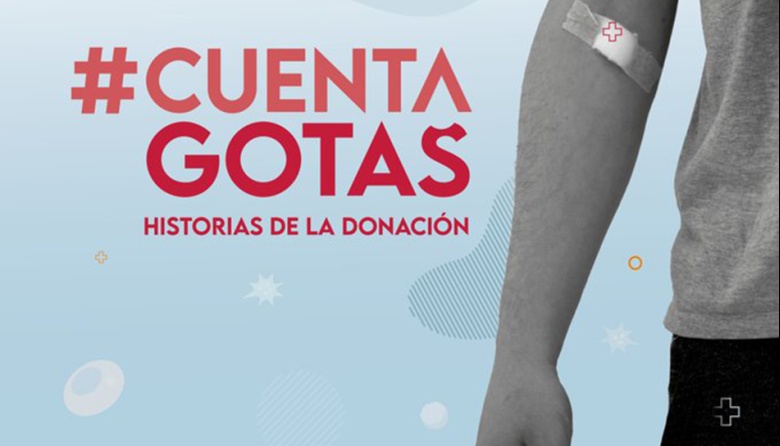 “Cuenta Gotas”, una serie para concientizar sobre la donación de sangre