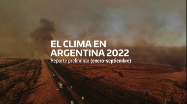 El Servicio Meteorológico Nacional presenta el reporte preliminar del clima en Argentina 2022